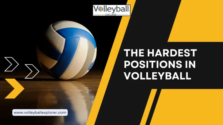 What is the Hardest Position in Volleyball? 2 of the Hard Positions